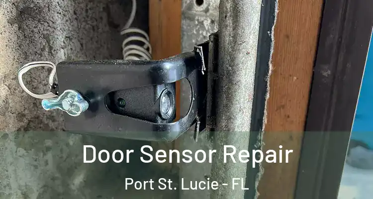  Door Sensor Repair Port St. Lucie - FL